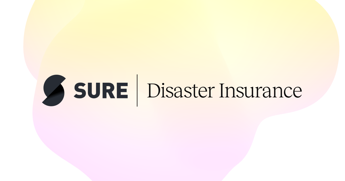 Sure Disaster Insurance | Disaster coverage, paid on the trigger